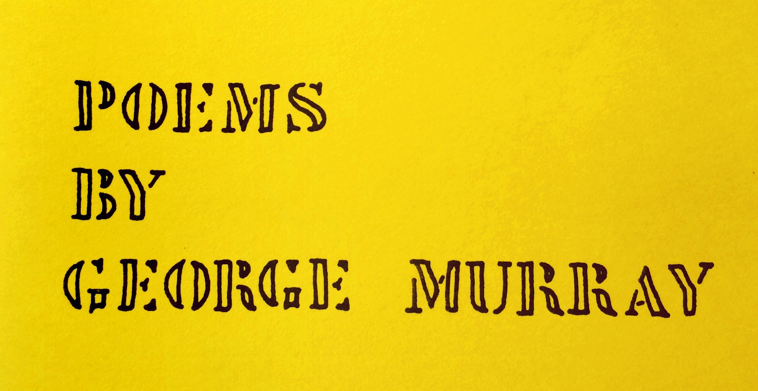 Poems by George Murray, Poet
